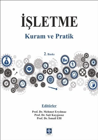 Ekin İşletme Kuram ve Pratik - Mehmet Eryılmaz Ekin Yayınları