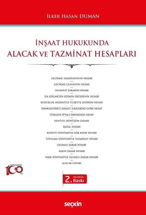 Seçkin İnşaat Hukukunda Alacak ve Tazminat Hesapları 2. Baskı - İlker Hasan Duman Seçkin Yayınları