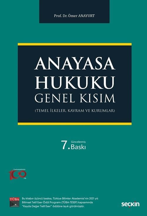 Seçkin Anayasa Hukuku Genel Kısım 7. Baskı - Ömer Anayurt Seçkin Yayınları