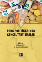 Gazi Kitabevi Para Politikasında Güncel Tartışmalar - Musa Bayır, Hüseyin Güvenoğlu Gazi Kitabevi