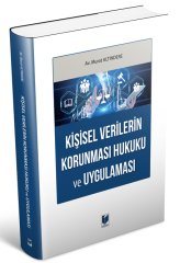 Adalet Kişisel Verilerin Korunması Hukuku ve Uygulaması - Murat Altındere Adalet Yayınevi