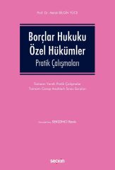 Seçkin Borçlar Hukuku Özel Hükümler Pratik Çalışmaları 8. Baskı - Melek Bilgin Yüce Seçkin Yayınları