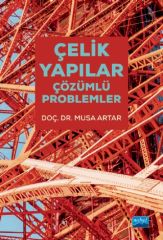 Nobel Çelik Yapılar - Çözümlü Problemler - Musa Artar Nobel Akademi Yayınları