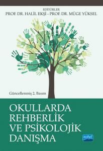 Nobel Okullarda Rehberlik ve Psikolojik Danışma - Halil Ekşi, Müge Yüksel Nobel Akademi Yayınları