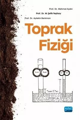 Nobel Toprak Fiziği - Mehmet Aydın, Aytekin Berkman, M. Şefik Yeşilsoy Nobel Akademi Yayınları