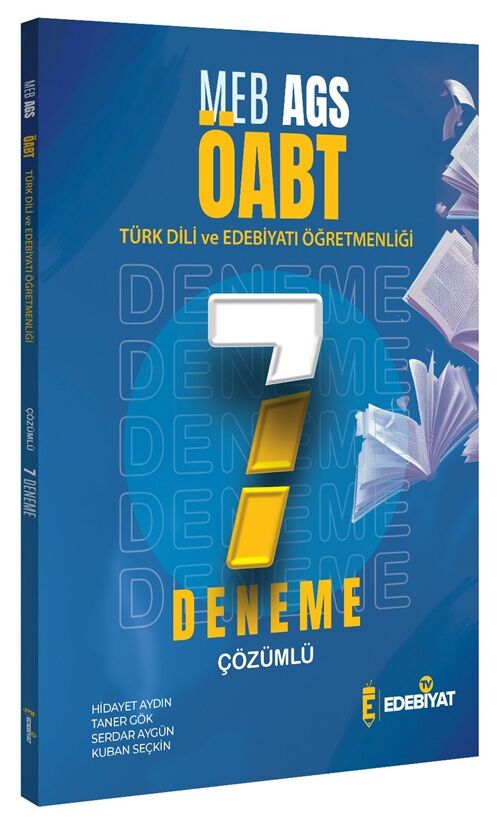 Edebiyat TV ÖABT MEB-AGS Türk Dili Edebiyatı Öğretmenliği 7 Deneme Çözümlü - Hidayet Aydın Edebiyat TV Yayınları