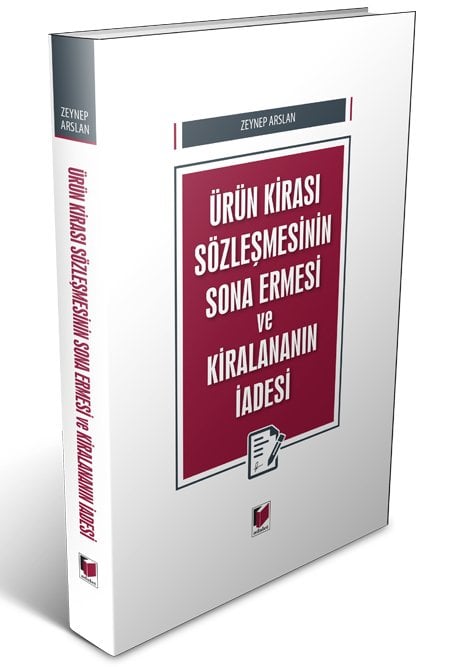 Adalet Ürün Kirası Sözleşmesinin Sona Ermesi ve Kiralananın İadesi - Zeynep Arslan Adalet Yayınevi