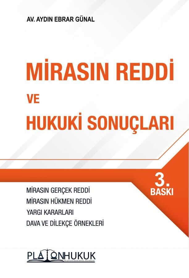 Platon Mirasın Reddi ve Hukuki Sonuçları 3. Baskı - Aydın Ebrar Günal Platon Hukuk Yayınları