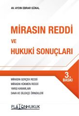 Platon Mirasın Reddi ve Hukuki Sonuçları 3. Baskı - Aydın Ebrar Günal Platon Hukuk Yayınları