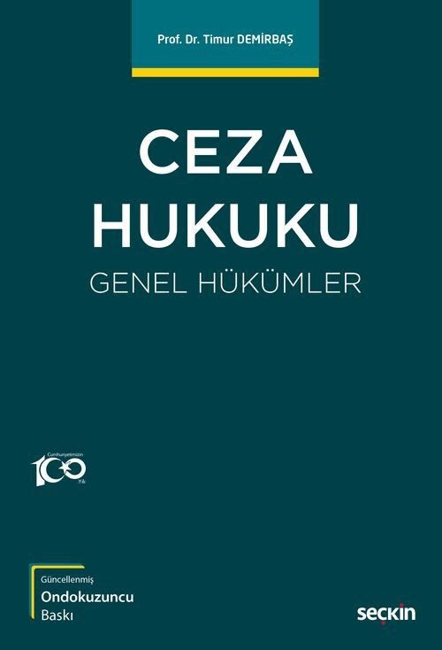 Seçkin Ceza Hukuku Genel Hükümler 19. Baskı - Timur Demirbaş Seçkin Yayınları