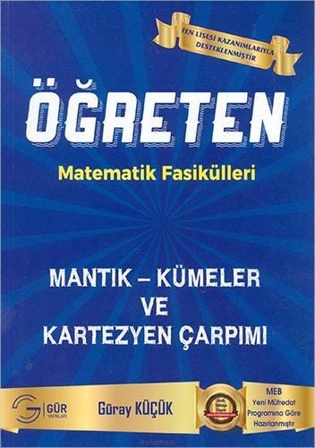 Gür Matematik Fasikülleri Mantık Kümeler ve Kartezyen Çarpımı Öğreten Konu Anlatımlı Gür Yayınları