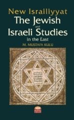 Nobel New Israiliyyat, The Jewish and Israeli Studies in the East - M. Mustafa Kulu Nobel Bilimsel Eserler