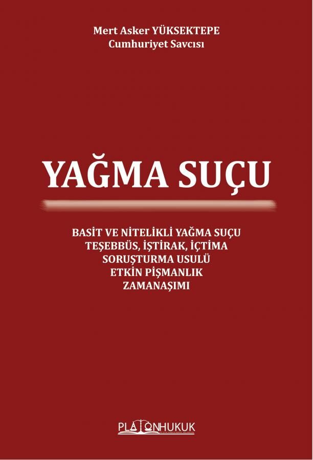 Platon Yağma Suçu - Mert Asker Yüksektepe Platon Hukuk Yayınları