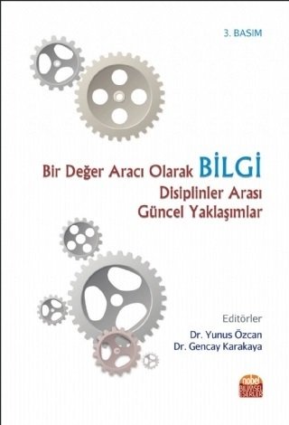 Nobel Bir Değer Aracı Olarak Bilgi - Yunus Özcan, Gencay Karakaya Nobel Bilimsel Eserler