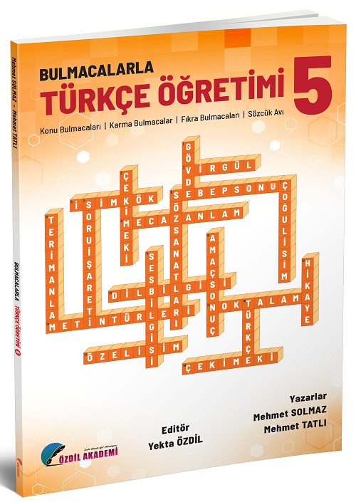 Özdil Akademi 5. Sınıf Bulmacalarla Türkçe Öğretimi - Yekta Özdil Özdil Akademi Yayınları