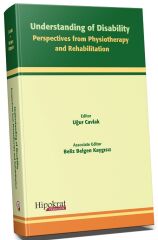 Hipokrat Understanding of Disability Perspectives From Physiotherapy and Rehabilitation - Uğur Cavlak Hipokrat Kitabevi