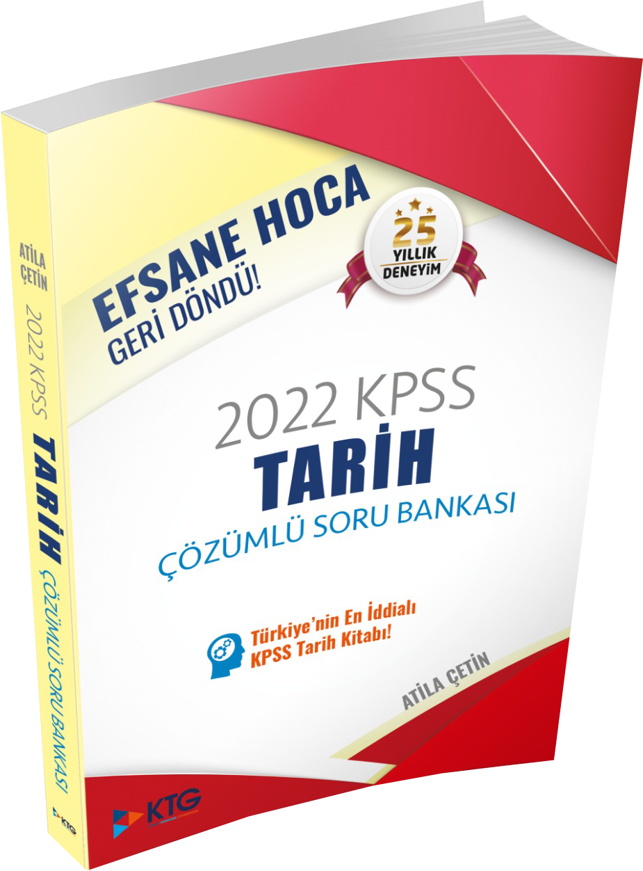 KTG Yayınları 2022 KPSS Tarih Soru Bankası Çözümlü - Atila Çetin KTG Yayınları