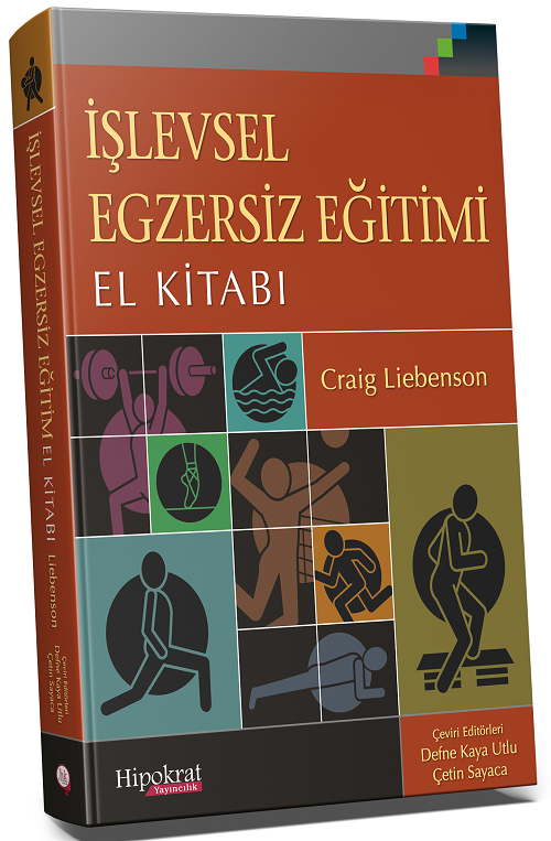 Hipokrat İşlevsel Egzersiz Eğitimi El Kitabı - Defne Kaya Utlu, Çetin Sayaca Hipokrat Kitabevi