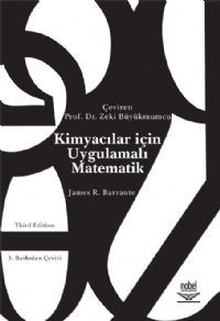 Nobel Kimyacılar İçin Uygulamalı Matematik - Zeki Büyükmumcu Nobel Akademi Yayınları