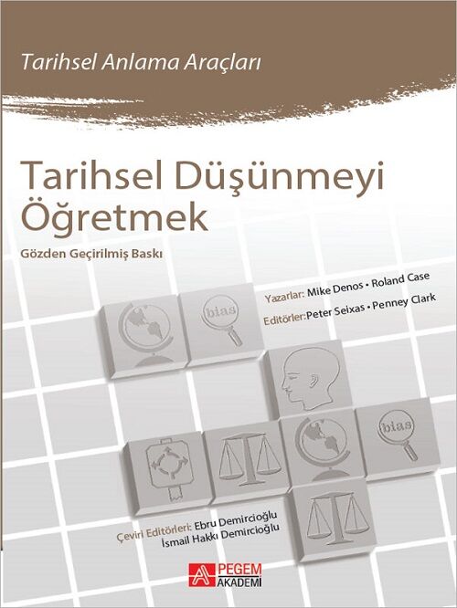 Pegem Tarihsel Düşünmeyi Öğretmek - Mike Denos, Roland Case Pegem Akademi Yayıncılık