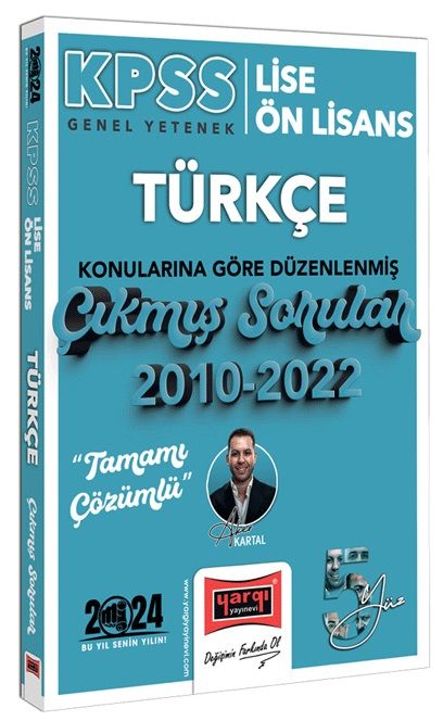 Yargı 2024 KPSS Lise Ön Lisans Türkçe Çıkmış Sorular Konularına Göre Çözümlü - Aker Kartal Yargı Yayınları