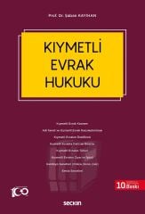 Seçkin Kıymetli Evrak Hukuku 10. Baskı - Şaban Kayıhan Seçkin Yayınları