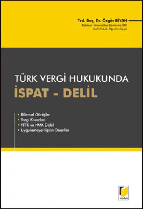 Adalet Türk Vergi Hukukunda İspat Delil - Özgür Biyan Adalet Yayınevi