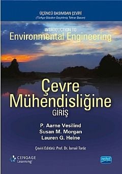 Nobel Çevre Mühendisliğine Giriş - P Aarne Vesilind, Susan M Morgan, Lauren G. Heine Nobel Akademi Yayınları