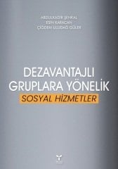 Umuttepe Dezavantajlı Gruplara Yönelik Sosyal Hizmetler - Abdulkadir Şenkal, Esin Karacan Umuttepe Yayınları