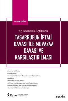 Seçkin Tasarrufun İptali Davaları İle Muvazaa Davaları ve Karşılaştırılması 3. Baskı - Orhan Eroğlu Seçkin Yayınları