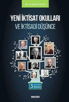 Seçkin Yeni İktisat Okulları ve İktisadi Düşünce - Coşkun Can Aktan Seçkin Yayınları