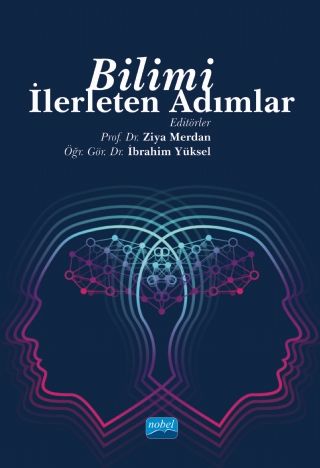 Nobel Bilimi İlerleten Adımlar - Ziya Merdan, İbrahim Yüksel Nobel Akademi Yayınları