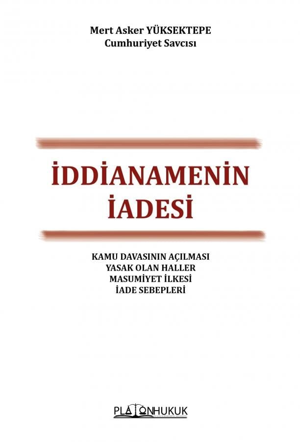 Platon İddianamenin İadesi - Mert Asker Yüksektepe Platon Hukuk Yayınları