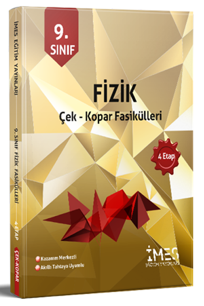 İMES Eğitim 9. Sınıf Fizik Çek Kopar Fasikülleri 4 Etap İMES Eğitim Yayınları