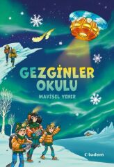 Gezginler Okulu - Mavisel Yener Tudem Yayınları