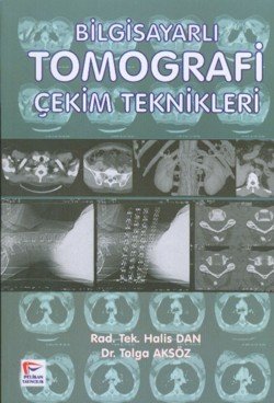 Pelikan Bilgisayarlı Tomografi Çekim Teknikleri Pelikan Yayınları