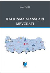 Adalet Kalkınma Ajansları Mevzuatı - Ahmet Tamer Adalet Yayınevi