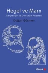 Phoenix Hegel ve Marx - Doğan Göçmen Phoenix Yayınları