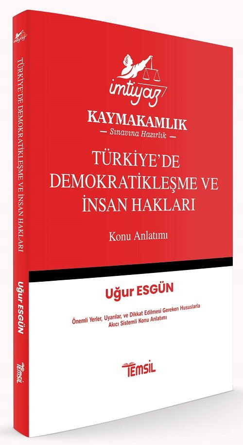 Temsil Kaymakamlık İMTİYAZ İnsan Hakları ve Demokratikleşme Konu Anlatımı - Uğur Esgün Temsil Yayınları