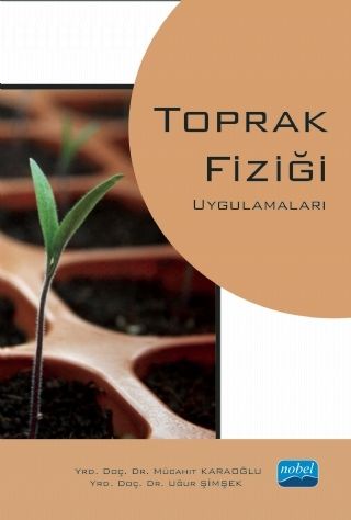 Nobel Toprak Fiziği Uygulamaları - Mücahit Karaoğlu Nobel Akademi Yayınları