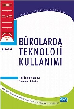 Nobel Bürolarda Teknoloji Kullanımı - Halil İbrahim Bülbül, Ramazan Gürbüz Nobel Akademi Yayınları