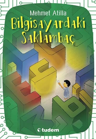 Bilgisayardaki Saklambaç - Mehmet Atilla Tudem Yayınları