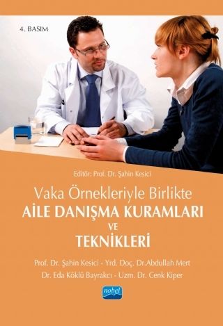 Nobel Aile Danışma Kuramları ve Teknikleri - Şahin Kesici Nobel Akademi Yayınları