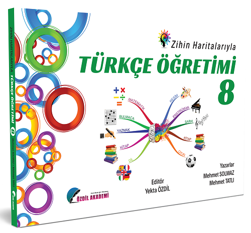 Özdil Akademi 8. Sınıf Zihin Haritalarıyla Türkçe Öğretimi - Yekta Özdil Özdil Akademi Yayınları