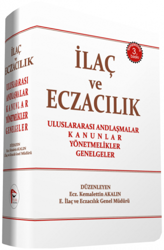 Pelikan İlaç ve Eczacılık Mevzuatı Pelikan Yayınları