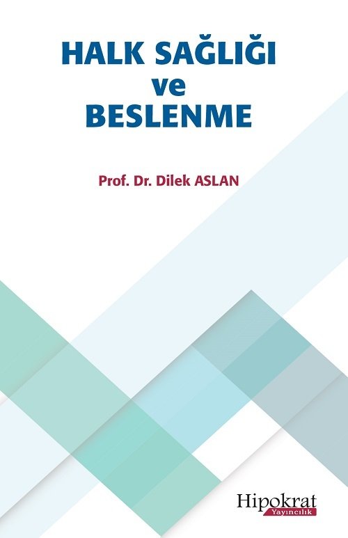 Hipokrat Halk Sağlığı ve Beslenme - Dilek Aslan Hipokrat Kitabevi