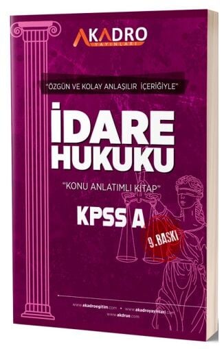 A Kadro KPSS A Grubu İdare Hukuku Konu Anlatımlı 9. Baskı A Kadro Yayınları