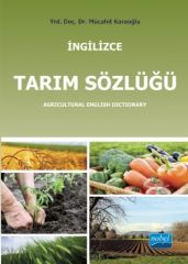 Nobel İngilizce Tarım Sözlüğü - Mücahit Karaoğlu Nobel Akademi Yayınları