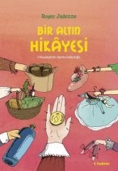 Bir Altın Hikâyesi - Roger Judenne Tudem Yayınları