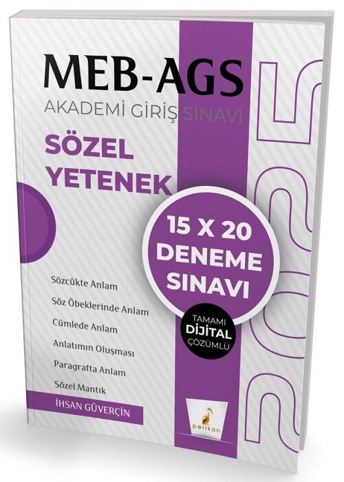 Pelikan 2025 MEB-AGS Sözel Yetenek 15x20 Deneme Çözümlü - İhsan Güverçin Pelikan Yayınları